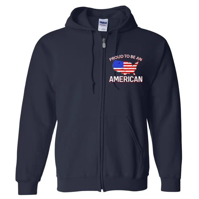 Proud To Be An American Full Zip Hoodie