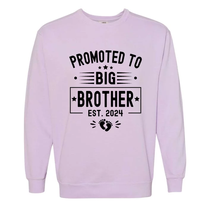 Promoted To Big Brother Est 2024 Soon To Be Big Brother 2024 Garment-Dyed Sweatshirt