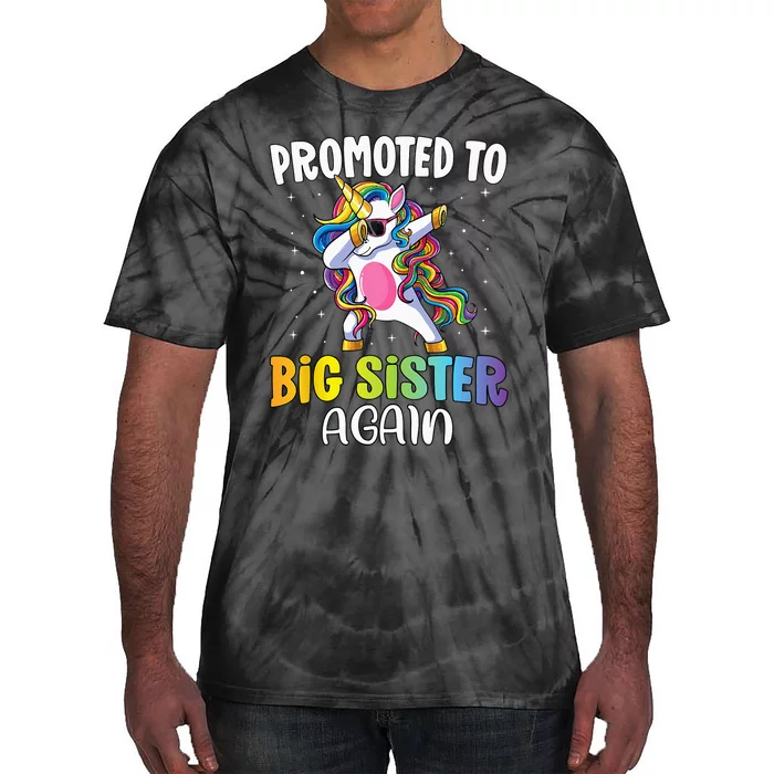 Promoted To Big Sister Again Sister Unicorn Tie-Dye T-Shirt