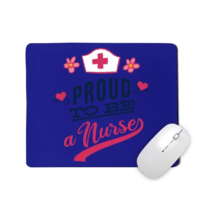 Proud To Be A Nurse Dedicated Everyday Hero First Responder Gift Mousepad