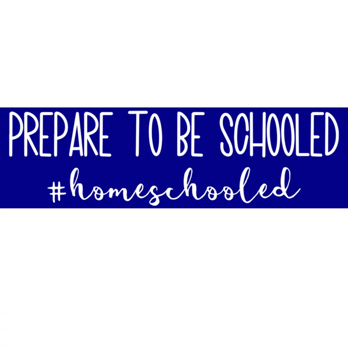 Prepare To Be Schooled #Homeschooled Homeschool Mom Gift Bumper Sticker