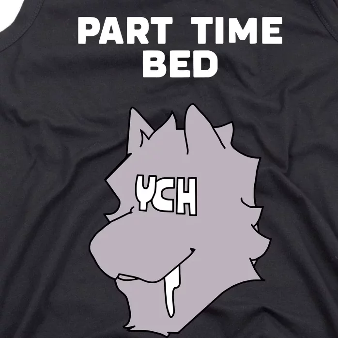 Part Time Bed Ych Tank Top