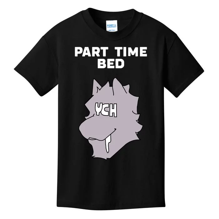 Part Time Bed Ych Kids T-Shirt