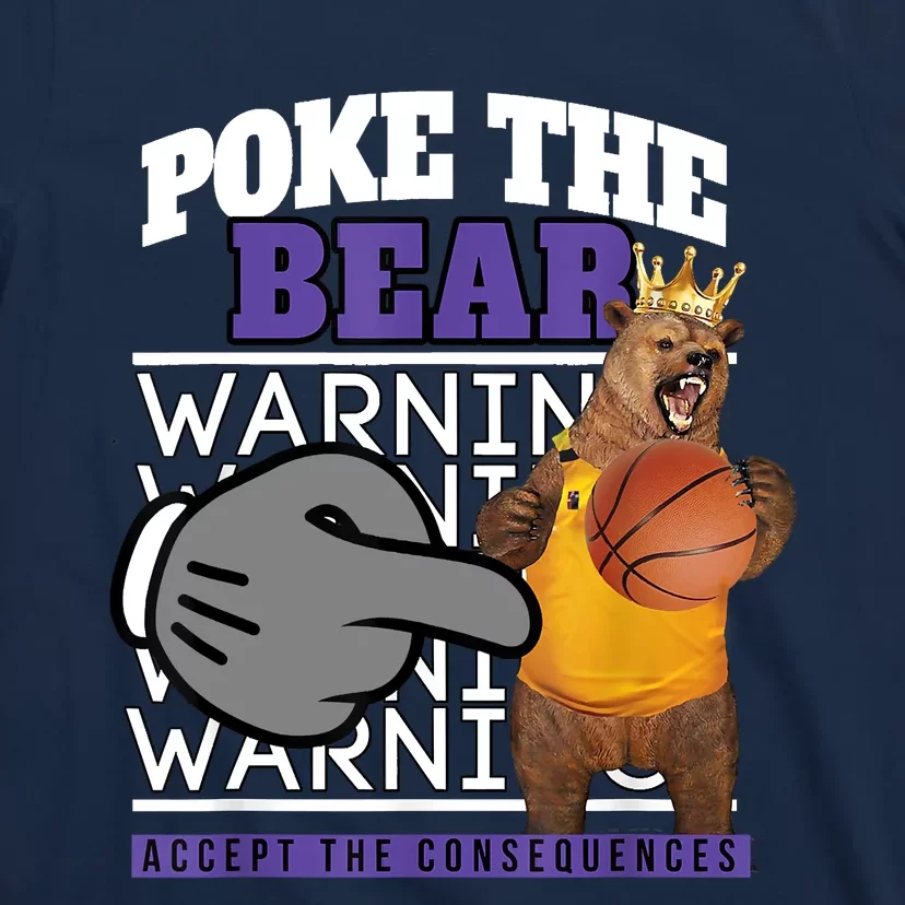 Poke The Bear Accept The Consequences T-Shirt