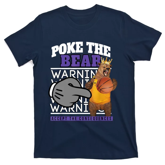 Poke The Bear Accept The Consequences T-Shirt