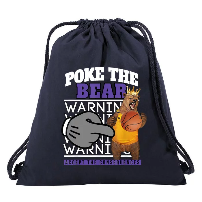 Poke The Bear Accept The Consequences Drawstring Bag