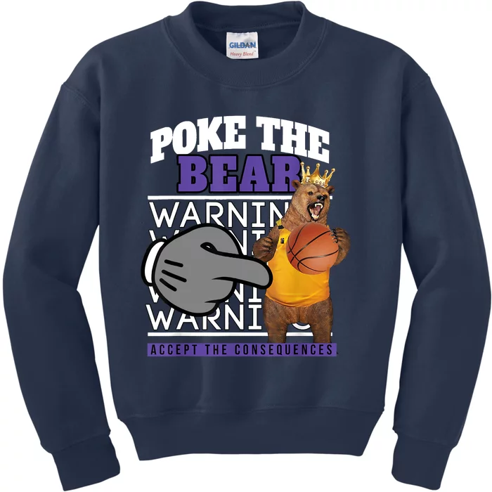 Poke The Bear Accept The Consequences Kids Sweatshirt