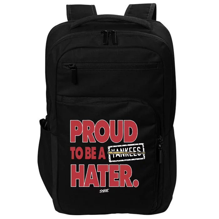 Proud To Be A Yankes Hater Impact Tech Backpack