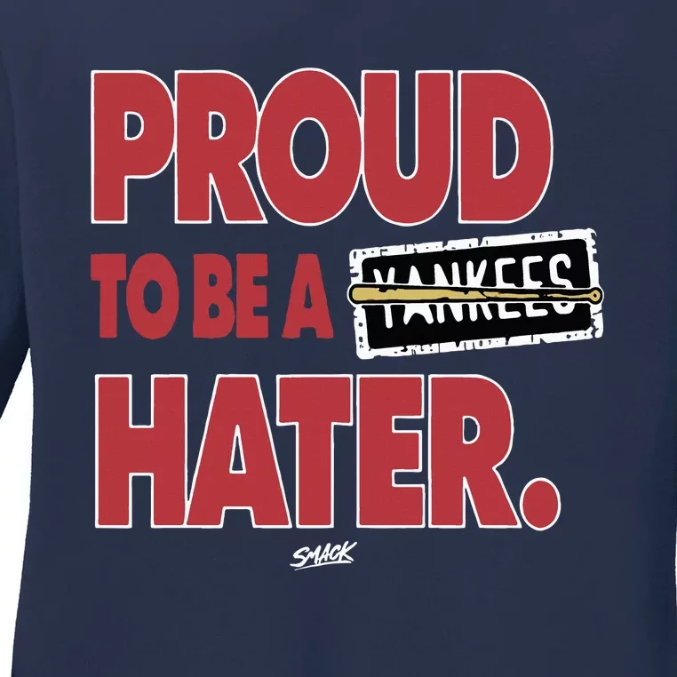 Proud To Be A Yankes Hater Ladies Long Sleeve Shirt