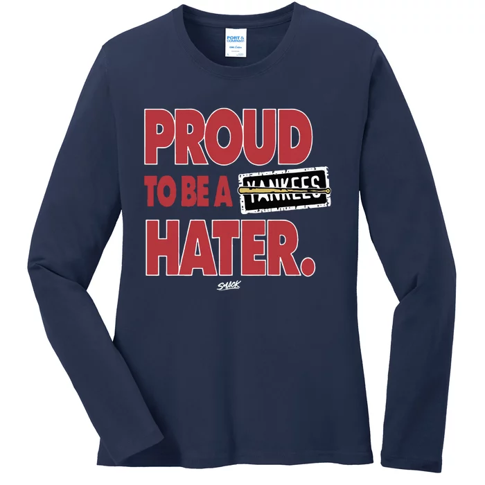 Proud To Be A Yankes Hater Ladies Long Sleeve Shirt