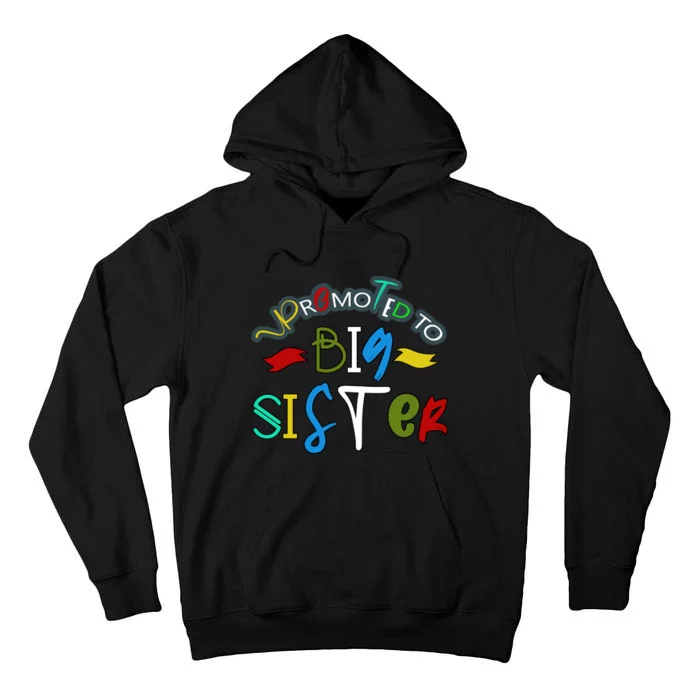 Promoted To Big Sister Est. 2024 Funny First Time New Sister Tall Hoodie