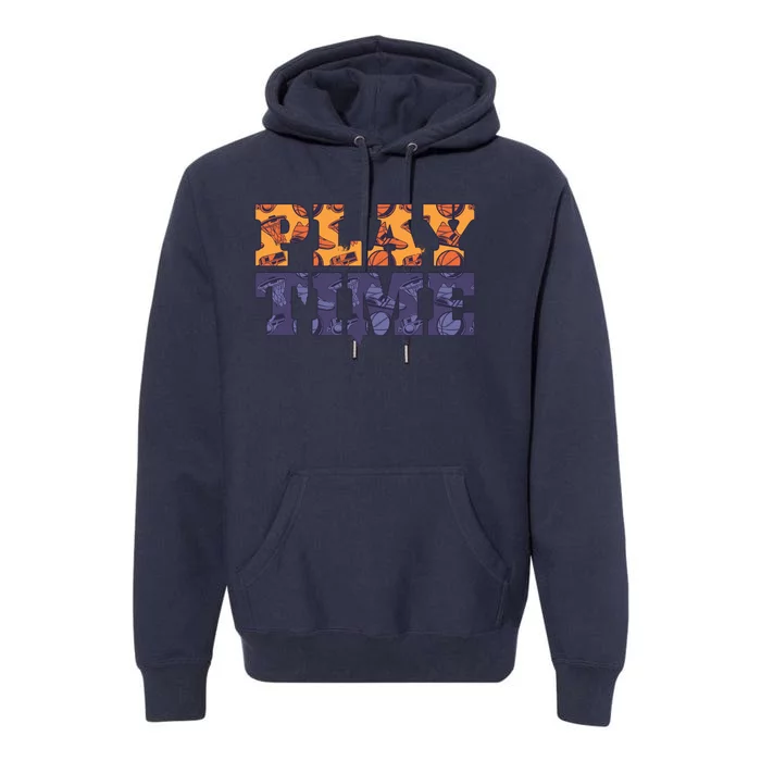 Play Time Basketball Premium Hoodie