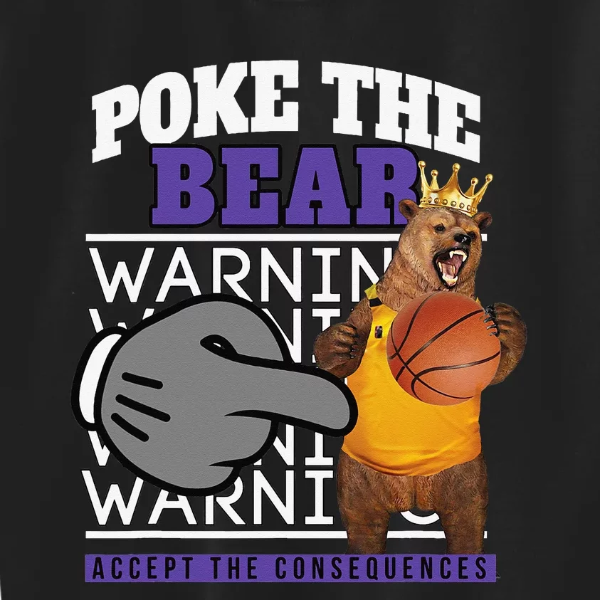 Poke The Bear Accept The Consequences Kids Sweatshirt