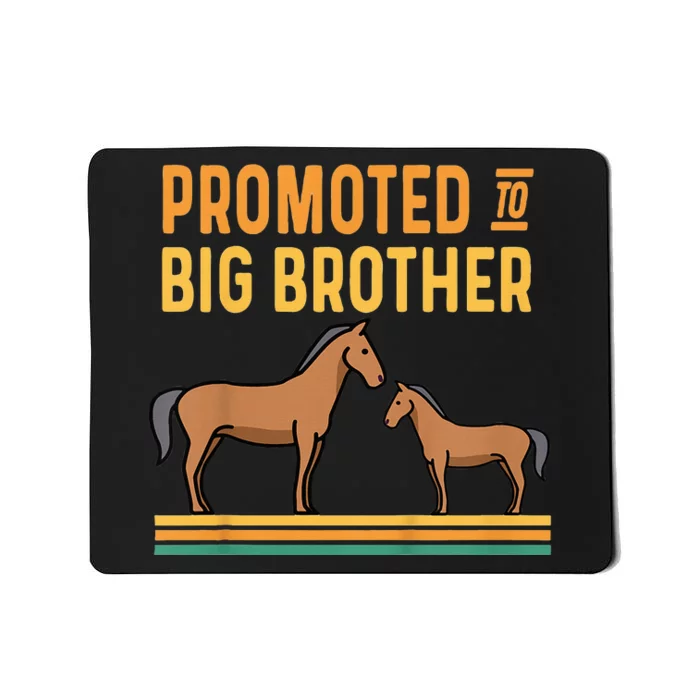 Promoted to Big Brother Baby Announcement Horse Mousepad