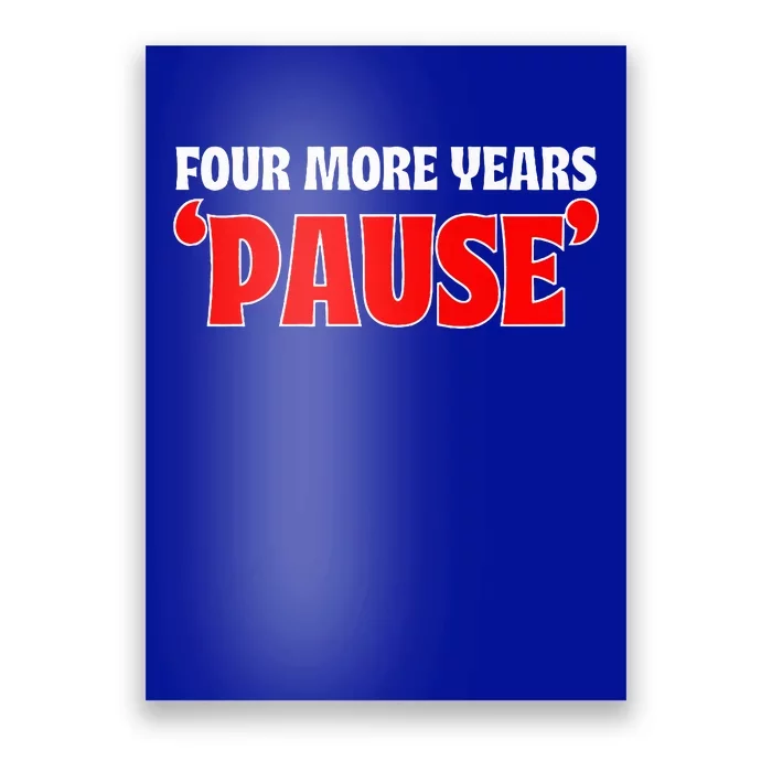 Pause Teleprompter Biden Four More Years Poster