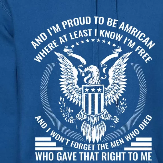 Proud To Be An American Patriotic Cool Gift Premium Hoodie