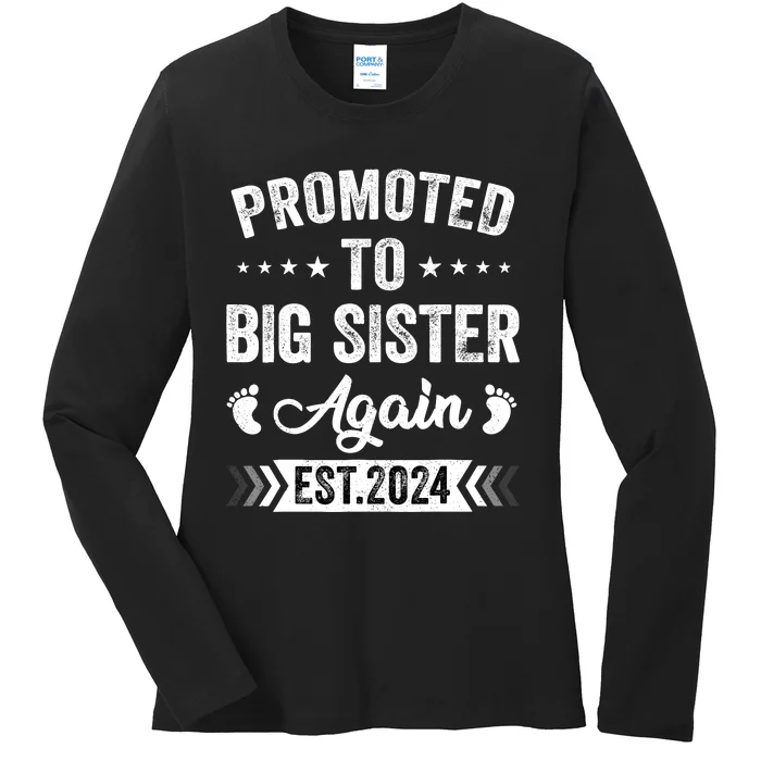 Promoted To Big Sister Again Est 2024 Announcement Ladies Long Sleeve Shirt