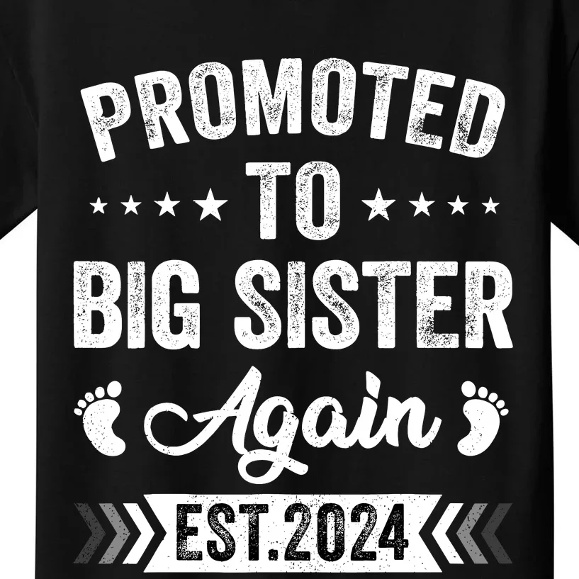 Promoted To Big Sister Again Est 2024 Announcement Kids T-Shirt