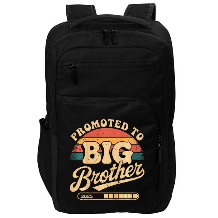 Promoted To Big Brother 2025 Im Going To Be Big Brother Impact Tech Backpack