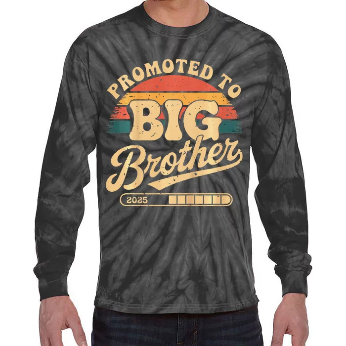 Promoted To Big Brother 2025 Im Going To Be Big Brother Tie-Dye Long Sleeve Shirt