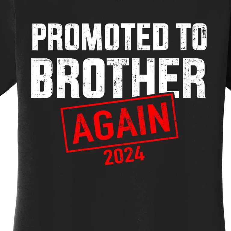 Promoted To Big Brother 2024 Again For New Baby Shower Women's T-Shirt