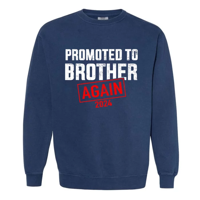 Promoted To Big Brother 2024 Again For New Baby Shower Garment-Dyed Sweatshirt