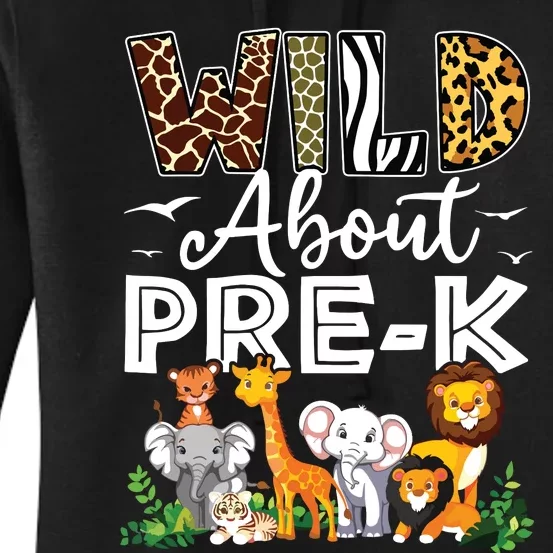 Prek Teacher Back To School Wild About Prek Women's Pullover Hoodie