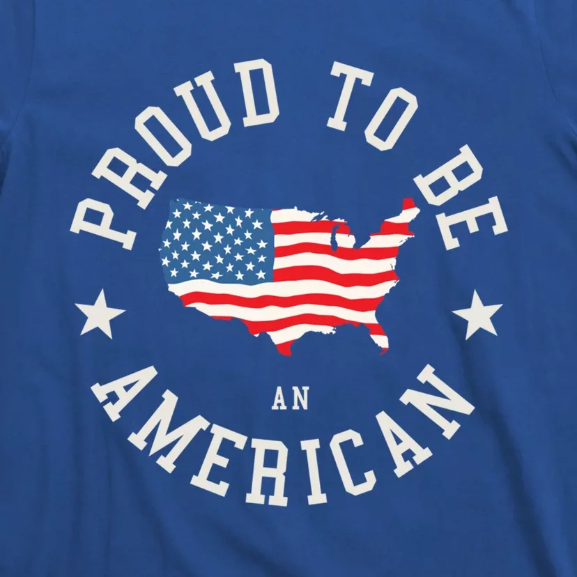 Proud To Be An American Cute Gift T-Shirt