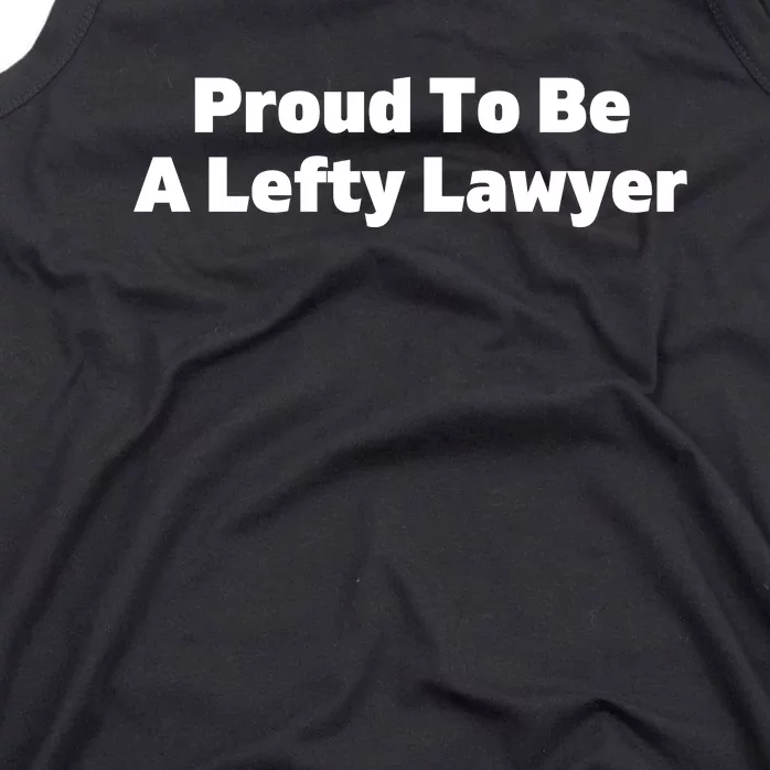 Proud To Be A Lefty Lawyer Tank Top