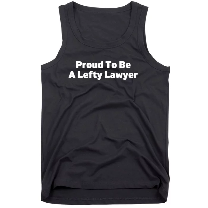 Proud To Be A Lefty Lawyer Tank Top