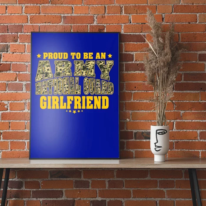 Proud To Be An Army National Guard Friend Military Lover Gift Poster