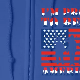 Proud To Be An American Gift Full Zip Hoodie