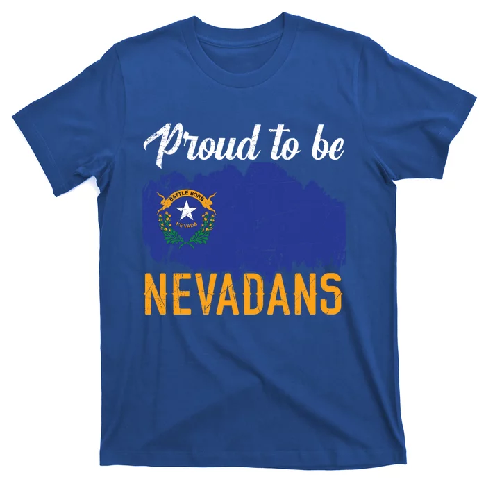 Proud To Be Nevadans Usa America Nevadians I Love Nevada Gift T-Shirt