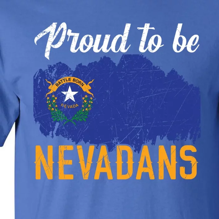 Proud To Be Nevadans Usa America Nevadians I Love Nevada Gift Tall T-Shirt