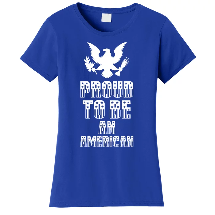 Proud To Be An American Gift For Memorial Day Gift Women's T-Shirt