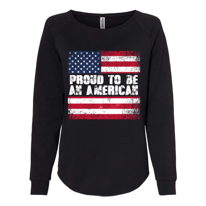 Proud To Be An American Usa Flag Gift Womens California Wash Sweatshirt