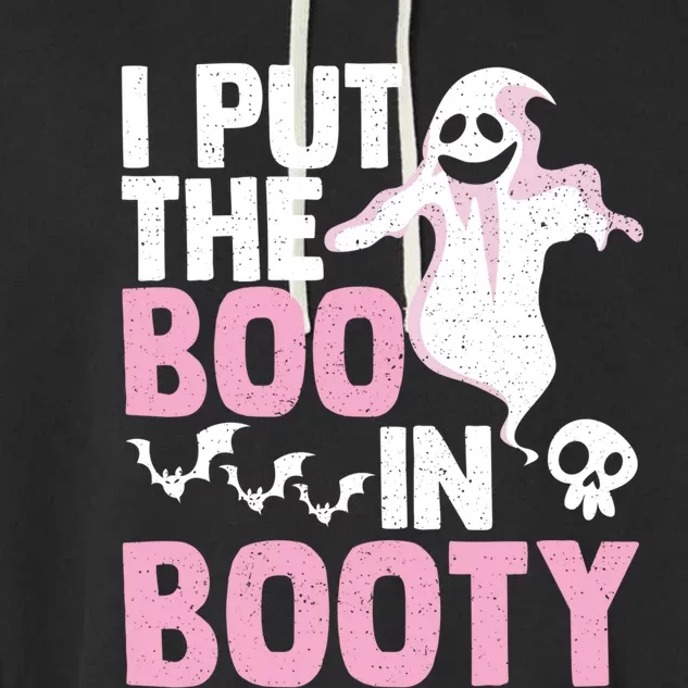 Put The Boo In Booty Funny Halloween Ghost Lover Joke Fan Gift Garment-Dyed Fleece Hoodie