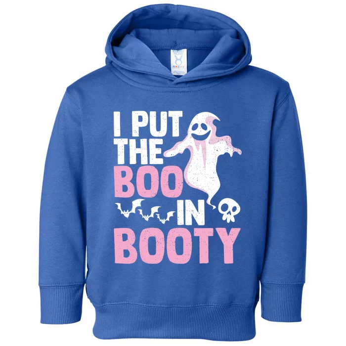 Put The Boo In Booty Funny Halloween Ghost Lover Joke Fan Gift Toddler Hoodie