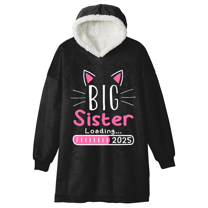 Promoted To Big Sister 2025 Im Going To Be A Big Sister 2025 Hooded Wearable Blanket