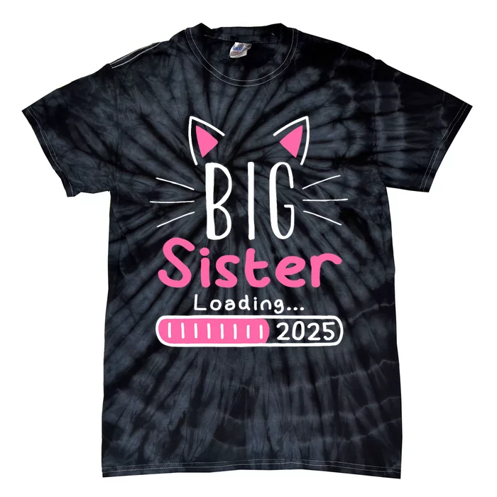 Promoted To Big Sister 2025 Im Going To Be A Big Sister 2025 Tie-Dye T-Shirt