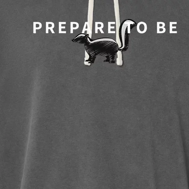 Prepare To Be Skunked Cribbage Player Lover Garment-Dyed Fleece Hoodie