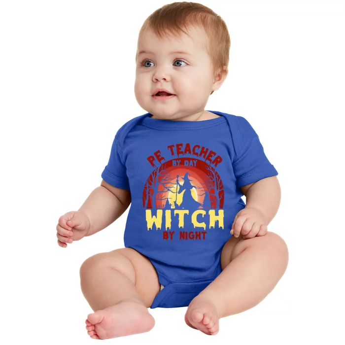 Pe Teacher By Day Witch By Night Funny Halloween Costume Cool Gift Baby Bodysuit