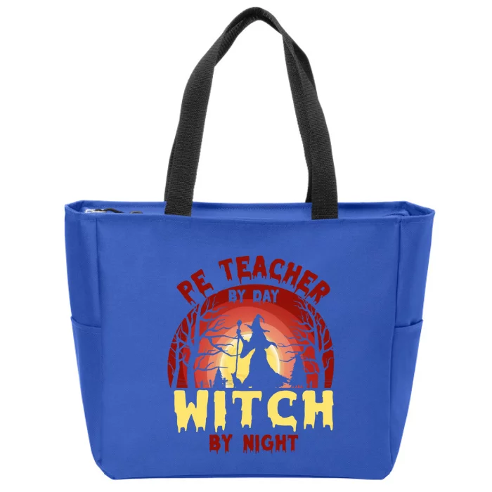 Pe Teacher By Day Witch By Night Funny Halloween Costume Cool Gift Zip Tote Bag