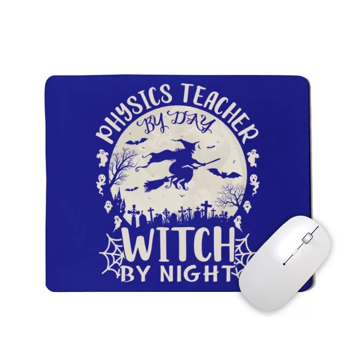 Physics Teacher By Day Witch By Night Funny Halloween Cute Gift Mousepad