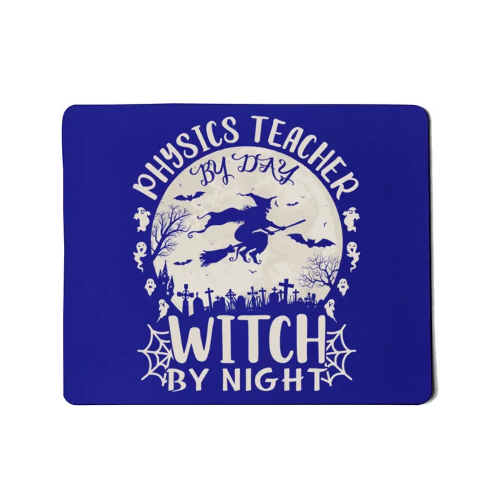 Physics Teacher By Day Witch By Night Funny Halloween Cute Gift Mousepad