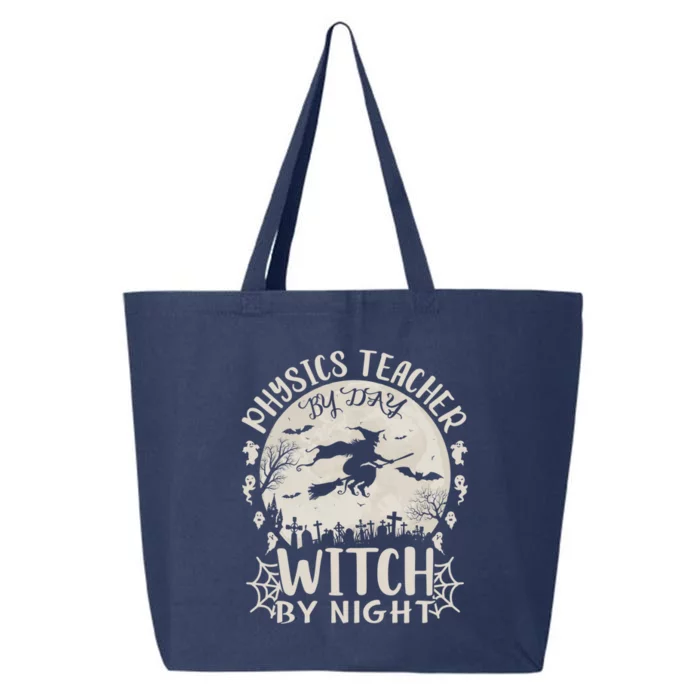 Physics Teacher By Day Witch By Night Funny Halloween Cute Gift 25L Jumbo Tote