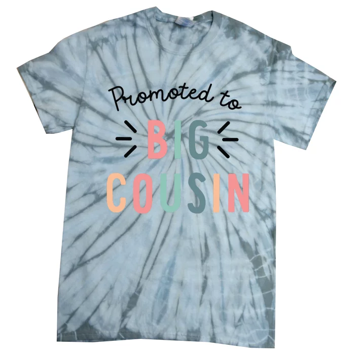 Promoted To Big Cousin Tie-Dye T-Shirt