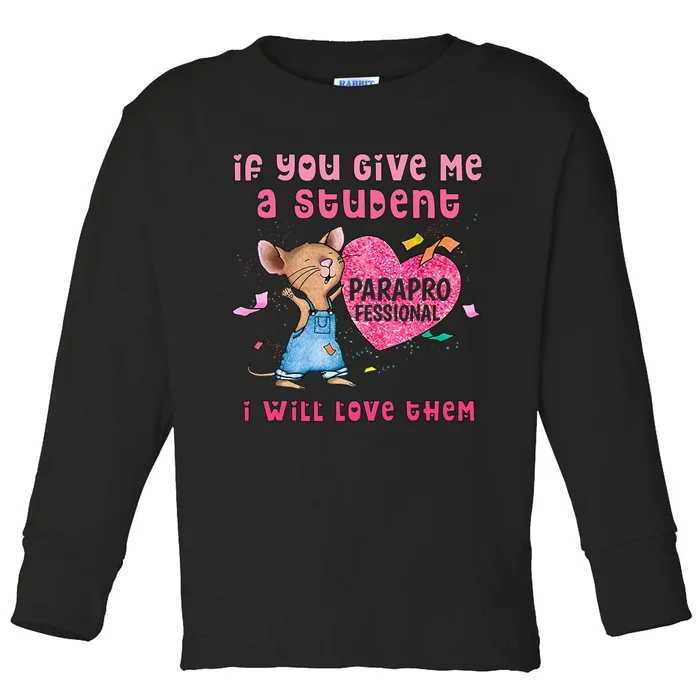 Paraprofessional Teacher Cute Heart Day Toddler Long Sleeve Shirt