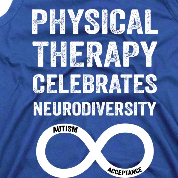 Physical Therapy Celebrates Neurodiversity Acceptance Autism Cute Gift Tank Top