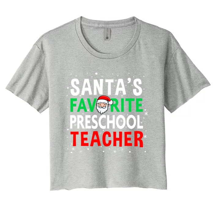 Preschool Teacher Christmas Gift SantaS Favorite Teacher Gift Women's Crop Top Tee